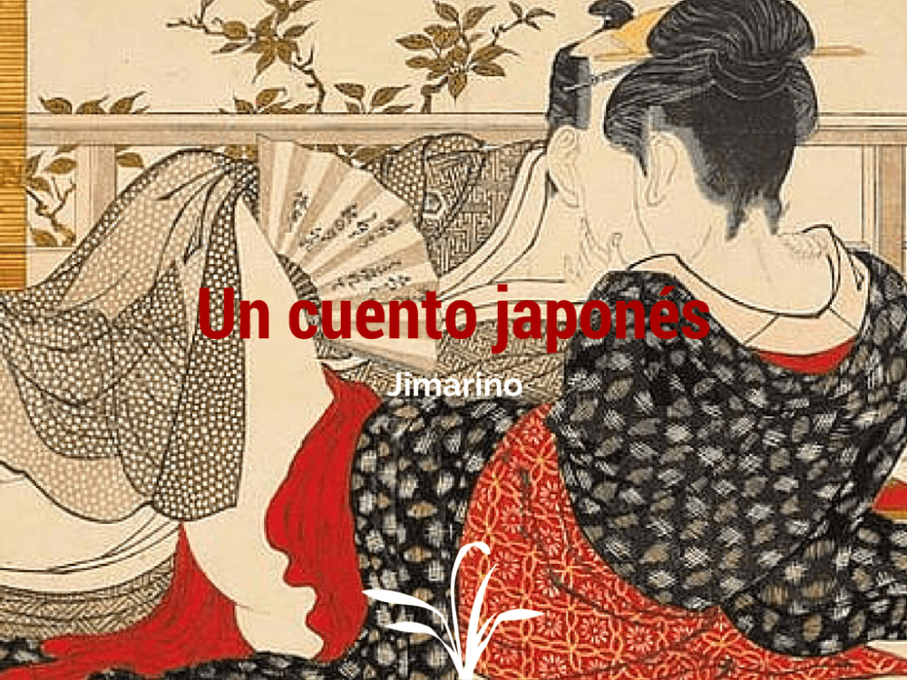 Un cuento japonés (1)